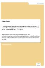 Computerunterstutzter Unterricht (CUU) und interaktives Lernen af Klaus Timm