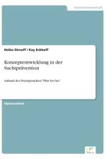Konzeptentwicklung in der Suchtpravention af Kay Eckhoff