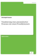 Visualisierung eines pneumatischen Prozesses mit einem Prozessleitsystem af Christoph Kausior