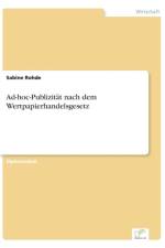 Ad-hoc-Publizitat nach dem Wertpapierhandelsgesetz af Sabine Rohde
