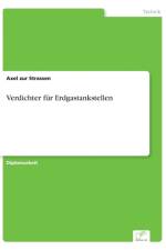 Verdichter fur Erdgastankstellen af Axel Zur Strassen