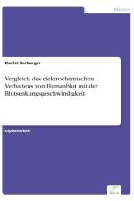 Vergleich des elektrochemischen Verhaltens von Humanblut mit der Blutsenkungsgeschwindigkeit af Daniel Herburger
