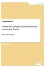 Privatwirtschaftliche Rechtsformen fur kommunale Theater af Kerstin Riemann