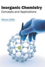 Inorganic Chemistry: Concepts and Applications