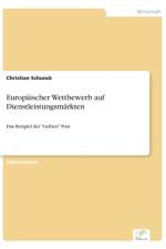 Europaischer Wettbewerb auf Dienstleistungsmarkten af Christian Schunck