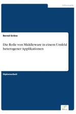 Rolle von Middleware in einem Umfeld heterogener Applikationen af Bernd Groene