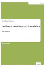 Lauftherapie mit delinquenten Jugendlichen af Bernhard Laumer