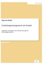 Grundungsmanagement als Projekt af Joerg Von Gierke