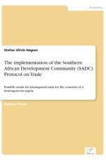 implementation of the Southern African Development Community (SADC) Protocol on Trade af Stefan Ulrich Hegner