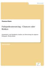 Fuhrparkoutsourcing - Chancen oder Risiken af Thomas Klann