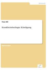 Krankheitsbedingte Kundigung af Timo Hill