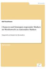 Chancen und Strategien regionaler Marken im Wettbewerb zu nationalen Marken af Ralf Kaufmann