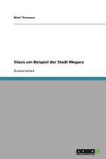 Stasis Am Beispiel Der Stadt Megara af Mark Thumann