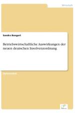 Betriebswirtschaftliche Auswirkungen der neuen deutschen Insolvenzordnung af Sandra Bongert