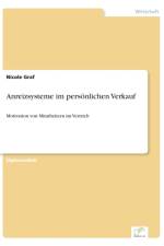 Anreizsysteme im persoenlichen Verkauf af Nicole Graf