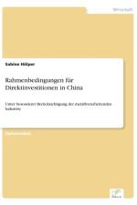 Rahmenbedingungen fur Direktinvestitionen in China af Sabine Hoelper