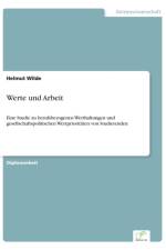 Werte und Arbeit af Helmut Wilde