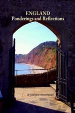 England - Ponderings and Reflections af Charmiene Maxwell-Batten