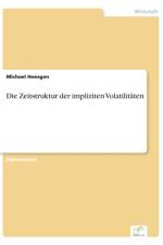 Zeitstruktur der impliziten Volatilitaten af Michael Hoesgen