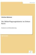 Militar-Flugzeugindustrie im Dritten Reich af Christian Matenaar