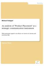 analysis of Product Placement as a strategic communication instrument af Michael Knoeppel