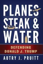 Planes, Steak & Water af Autry J Pruitt