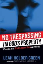 No Trespassing af Leah Holder Green