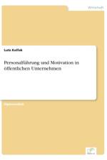 Personalfuhrung und Motivation in oeffentlichen Unternehmen af Lutz Kalfak