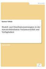 Modell- und Distributionsstrategien in der Automobilindustrie af Gunnar Teltow