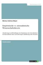 Empiristische vs. rationalistische Wissenschaftstheorie af Markus Andreas Mayer