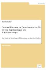 Covered Warrants als Finanzinnovation fur private Kapitalanleger und Portfoliomanager af Axel Schuster