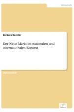 Neue Markt im nationalen und internationalen Kontext af Barbara Kastner