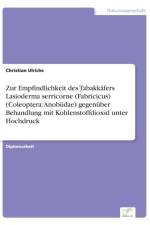 Zur Empfindlichkeit des Tabakkafers Lasioderma serricorne (Fabricicus) (Coleoptera af Christian Ulrichs