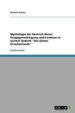 Mythologie Bei Heinrich Heine af Stefanie Kuhne