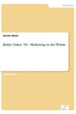 Rallye Dakar '99 - Marketing in der Wuste af Gunter Maier
