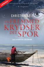 En fremmed krydser dit spor af Christian Aziz