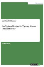 Zur Typhus-Montage in Thomas Manns 