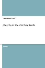 Hegel and the Absolute Truth af Thomas Bauer