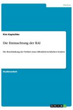 Die Entmachtung der RAI af Kim Kapischke