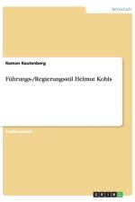 Fuhrungs-/Regierungsstil Helmut Kohls af Ramon Rautenberg