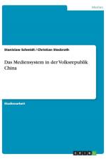 Das Mediensystem in der Volksrepublik China af Stanislaw Schmidt