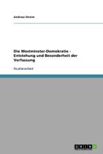 Westminster-Demokratie - Entstehung Und Besonderheit Der Verfassung af Andreas Streim