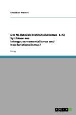 Neoliberale Institutionalismus af Sebastian Wiesnet
