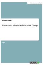 Themen Des Islamisch-Christlichen Dialogs af Andrea Tauber