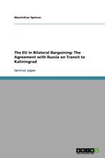 Eu in Bilateral Bargaining af Maximilian Spinner
