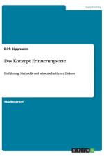 Das Konzept Erinnerungsorte af Dirk Sippmann