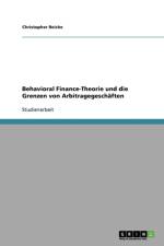Behavioral Finance-Theorie Und Die Grenzen Von Arbitragegeschaften af Christopher Reiche