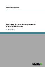 Das Duale System - Darstellung und kritische Wurdigung af Mathias Bellinghausen