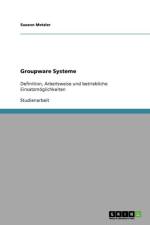 Groupware Systeme af Susann Metzler