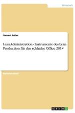 Lean Administration - Instrumente der Lean Production af Gernot Sailer